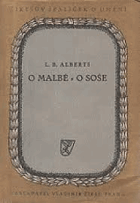 O malbě a.d. 1435(Tři knihy) - O soše a.d. 1464 (Della pittura, della scultura)