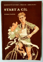 Start a cíl. Sportovní román.
