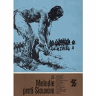 Melodie proti Siouxům.