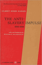 The Antislavery Impulse 1830-1844