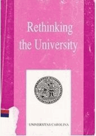 Rethinking the University. A Collection of Texts on the Idea of the University, with Reference to ...