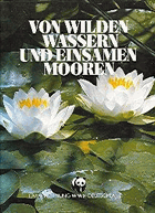 Von wilden Wassern und einsamen Mooren