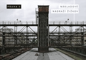 Nákladové nádraží Žižkov - Praha 3