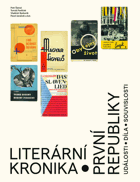 Literární kronika první republiky - události, díla, souvislosti = Literary chronicle of the ...