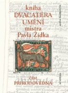 Kniha dvacatera umění mistra Pavla Žídka