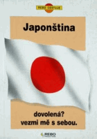 Japonština - dovolená? Vezmi mě s sebou