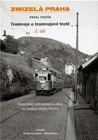 Tramvaje a tramvajové tratě. 2. díl, Historická předměstí a obce na levém břehu Vltavy