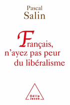 Francais, n'ayez pas peur du libéralisme