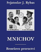 Mnichov. Benešovo proroctví - filmový scénář - určeno k přečtení