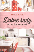 Dobré rady do každé kuchyně