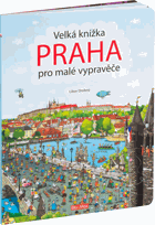 Velká knížka PRAHA pro malé vypravěče