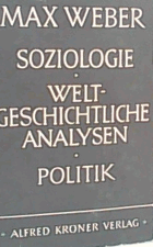 Soziologie, Weltgeschichtliche Analysen, Politik