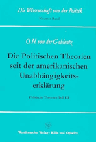 Die politischen Theorien seit der amerikanischen Unabhängigkeitserklärung