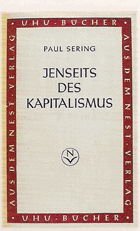 Jenseits des Kapitalismus - Ein Beitrag zur sozialistischen Neuorientierung