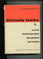 Základy fysiky - příručka pro vys. školy. 1. díl, Úvod do studia fysiky