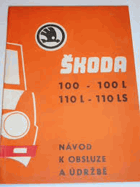 Škoda 100 - 100L, 110L - 110LS. Návod k obsluze a údržbě