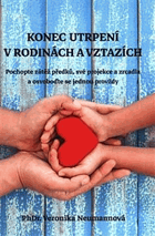 Konec utrpení v rodinách a vztazích Pochopte zátěž předků, své projekce a zrcadla