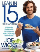 Lean in 15 - the Shape Plan - 15 Minute Meals with Workouts to Build a Strong, Lean Body