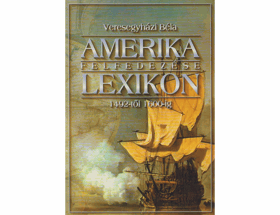 Amerika felfedezése lexikon 1492-től 1600-ig