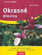 Okrasné dřeviny - stromy, keře a živé ploty, rostliny