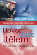 Hovor duše s tělem Jak porozumět hlasu těla
