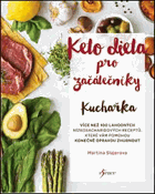 Keto dieta pro začátečníky - kuchařka. více než 100 lahodných, sytých, ...