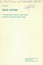 Male Youths - A Sociopsychiatric Study of a Total Annual Population of Swedish Adolescent Boys