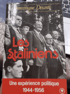Les staliniens - Une expérience politique