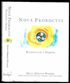 Nová proroctví - rozhovor s Bohem