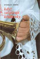 Když zazpívají křídlovky 1