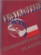 Encyklopedie československé mládeže pro školu a dům. Čtvrtý díl.