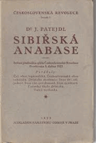 Sibiřská anabase - sedmá přednáška cyklu Československá Revoluce - proslovena 5. dubna 1923.