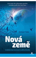 Nová Země Uvědomte si smysl svého života