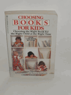 Choosing books for kids - choosing the right book for the right child at the right time.