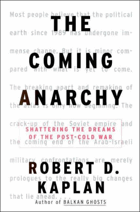 The coming anarchy shattering the dreams of the post Cold War