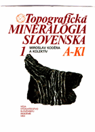 3SVAZKY Topografická mineralógia Slovenska I III Mineralogie