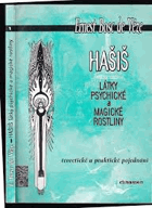Hašiš - látky psychické a magické rostliny