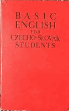 Basic English for Czecho-Slovak Students
