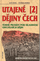 Utajené dějiny Čech - temné proudy pod hladinou oficiálních dějin. II, Od roku 1435 do roku ...