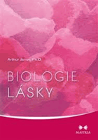 Biologie lásky. O vlivu rodičovské lásky