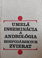Umelá inseminácia a andrológia hospodárskych zvierat.