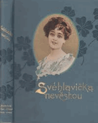 Svéhlavička nevěstou - jakož samostatné pokračování knihy
