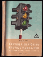 Pravidla silničního provozu v obrazech a význam dopravních značek