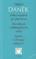 Válka vypukne po přestávce - Vévodkyně valdštejnských vojsk ; zpráva o chirurgii města N - ...