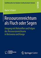 Ressourcenreichtum als Fluch oder Segen - Umgang mit Rohstoffen und Folgen des Ressourcenreichtums ...