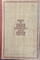 Körperschönheit und Körperkultur. Sport Gymnastik Tanz