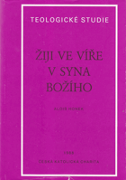 Žiji ve víře v Syna Božího