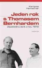 Jeden rok s Thomasem Bernhardem. Zapečetěný deník z roku 1972