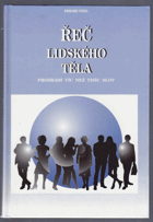 Řeč lidského těla prozradí víc než tisíc slov