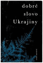 Dobré slovo Ukrajiny